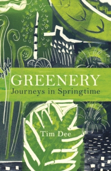 Image for Greenery  : journeys in springtime