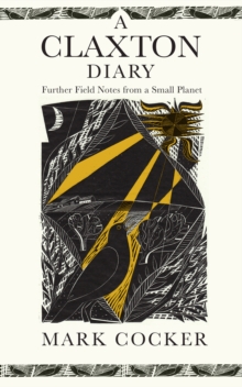 Image for A Claxton diary  : further field notes from a small planet