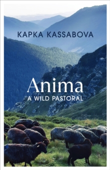 Image for Anima  : a wild pastoral