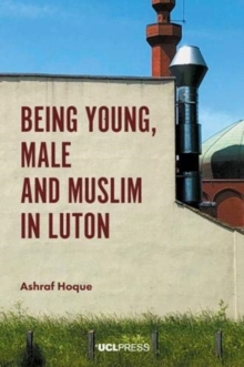 Image for Being young, male and Muslim in Luton