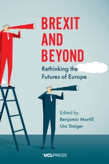Image for Brexit and beyond: rethinking the futures of Europe