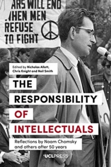 Image for The responsibility of intellectuals  : reflections by Noam Chomsky and others after 50 years