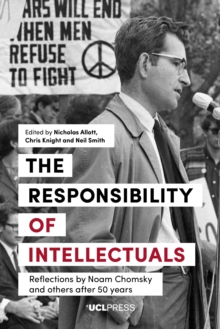 Image for The responsibility of intellectuals: reflections by Noam Chomsky and others after 50 years