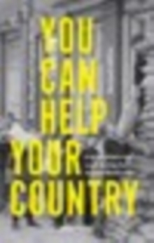 Image for You Can Help Your Country: English Children's Work During the Second World War