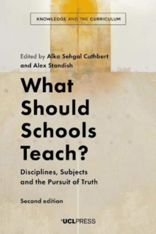 What Should Schools Teach?: Disciplines, Subjects and the Pursuit of Truth