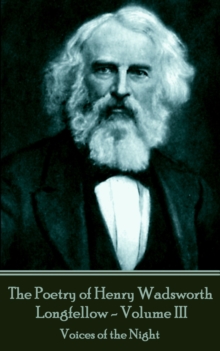 Image for Poetry of Henry Wadsworth Longfellow - Volume III: Voices of the Night