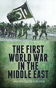 Image for The First World War in the Middle East