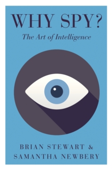 Why Spy?: On the Art of Intelligence