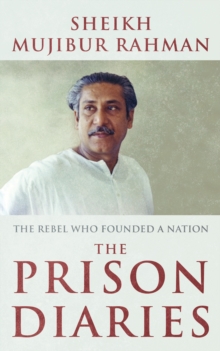 Image for The prison diaries  : the rebel who founded a nation