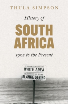 Image for History of South Africa  : 1902 to the present