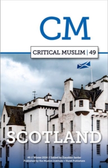 Critical Muslim 49: Scotland