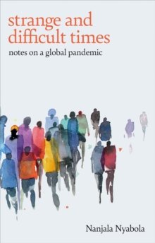 Image for Strange and Difficult Times: Notes on a Global Pandemic