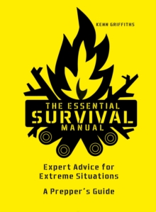 Image for The essential survival manual  : expert advice for extreme situations