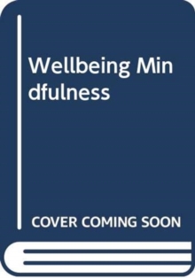 Image for WELLBEING MINDFULNESS