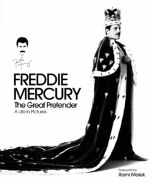 Image for Freddie Mercury - The Great Pretender, a Life in Pictures