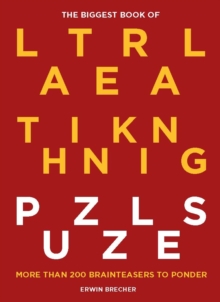 The Biggest Book of Lateral Thinking Puzzles: More than 100 brainteasers to ponder
