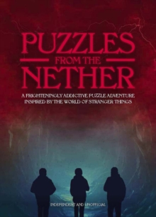 Puzzles from the Nether: A frighteningly addictive puzzle adventure inspired by the world of Stranger Things