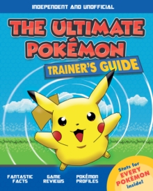 Image for The ultimate Pokâemon trainer's guide  : independent and unofficial