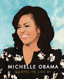 Image for Michelle Obama - quotes to live by