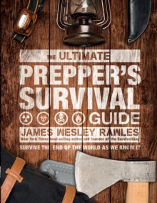 Image for The ultimate prepper's survival guide  : survive the end of the world as we know it
