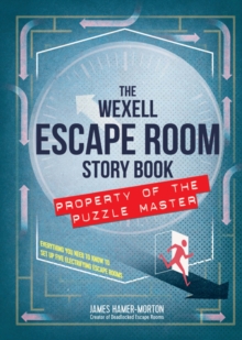 Image for The Wexell escape room story book  : everything you need to know to set up five electrifying escape rooms