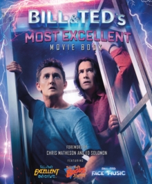 Image for Bill & Ted's Most Excellent Movie Book