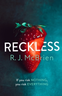 Reckless: The hottest and most gripping thriller of 2021