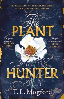 The Plant Hunter: ‘A great adventure’ William Boyd