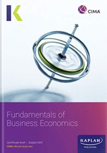 Image for BA1 FUNDAMENTALS OF BUSINESS ECONOMICS - STUDY TEXT