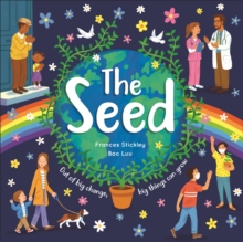 Image for The seed  : out of small acts, big things can grow