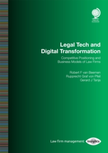 Image for Legal tech and digital transformation  : competitive positioning and business models of law firms