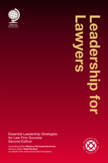 Image for Leadership for lawyers  : essential leadership strategies for law firm success