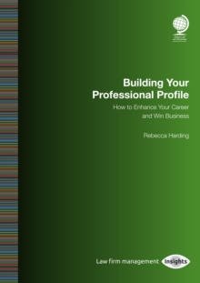 Image for Building your professional profile: how to enhance your career and win business