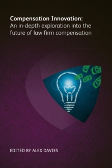 Image for Compensation innovation: an in-depth exploration into the future of law firm compensation