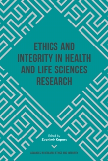 Image for Ethics and Integrity in Health and Life Sciences Research