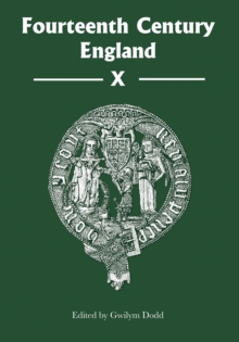 Fourteenth Century England. 10 - Dodd, Gwilym