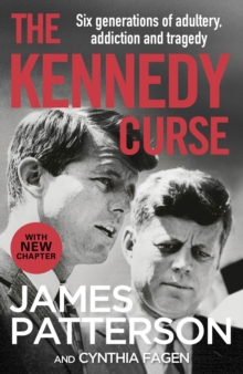 Image for The Kennedy curse  : the shocking true story of America's most famous family