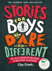 Image for Stories for boys who dare to be different  : true tales of amazing boys who changed the world without killing dragons