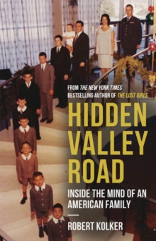 Image for Hidden Valley Road  : inside the mind of an American family