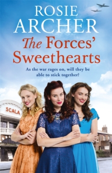 The Forces’ Sweethearts: A heartwarming WW2 saga. Perfect for fans of Elaine Everest and Nancy Revell.