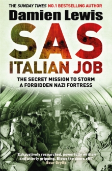 Image for SAS Italian job  : the secret mission to storm a forbidden Nazi fortress