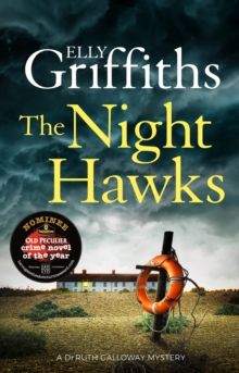 The Night Hawks: Dr Ruth Galloway Mysteries 13