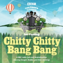 Image for Chitty chitty bang bang  : a BBC radio full-cast dramatisation