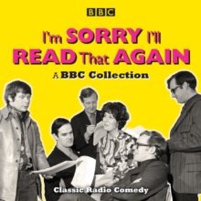 Image for I'm sorry, I'll read that again  : classic BBC radio comedy