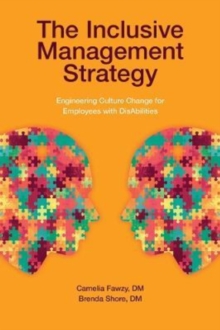 The Inclusive Management Strategy: Engineering Culture Change for Employees with DisAbilities