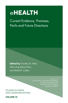 eHealth: Current Evidence, Promises, Perils, and Future Directions