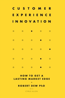 Image for Customer experience innovation: how to get a lasting market edge