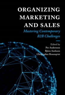 Image for Organizing marketing and sales: mastering contemporary B2B challenges