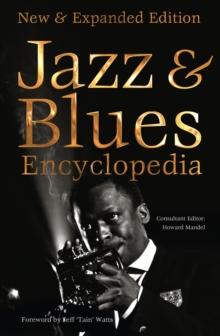 Jazz & Blues Encyclopedia: New & Expanded Edition