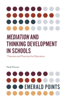 Image for Mediation and thinking development in schools  : theories and practices for educators